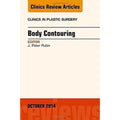 Pre-Owned Body Contouring, an Issue of Clinics in Plastic Surgery: Volume 41-4 (Hardcover 9780323326285) by J Peter Rubin-Duplicate Do Not Use